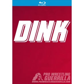 Pro Wrestling Guerrilla- DINK Blu-Ray