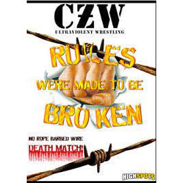 CZW - Rules Were Meant to be Broken DVD-R