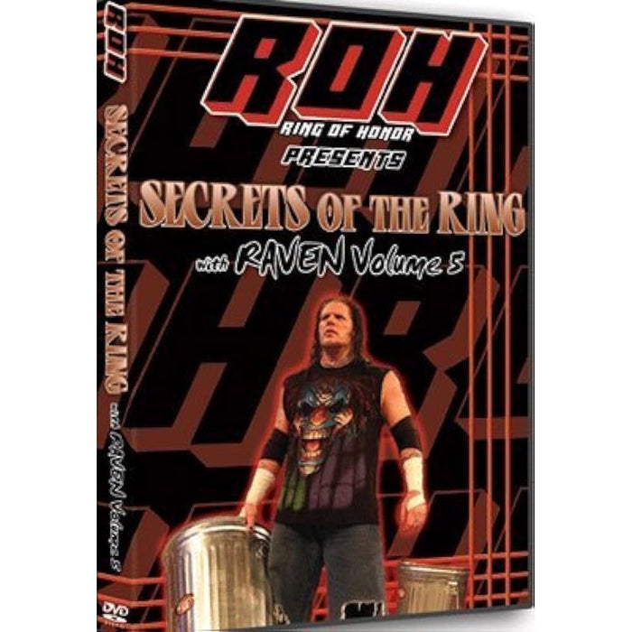 ROH - Secrets Of The Ring With Raven Volume 5 DVD