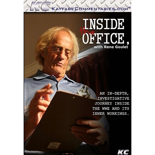 Kayfabe Commentaries – Inside the Office with Rene Goulet – DVD-R