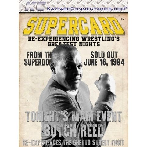 Butch Reed Rookie Card Kayfabe Commentaries – Supercard: Butch Reed Re-experiences The Ghetto ...
