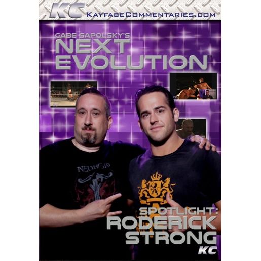 Kayfabe Commentaries – Gabe Sapolsky’s Next Evolution: Roderick Strong – DVD-R