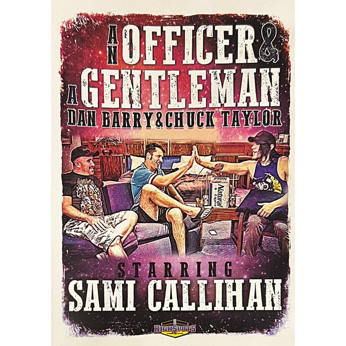 An Officer & A Gentleman - Dan Barry & Chuck Taylor With Sami Callihan  - DVD-R
