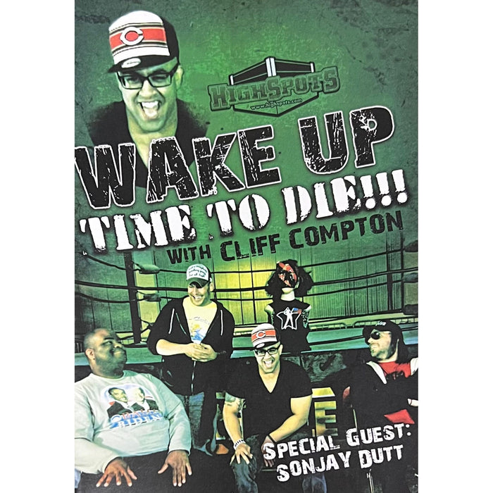 Wake Up Time To Die with Cliff Compton - Sonjay Dutt  - DVD-R