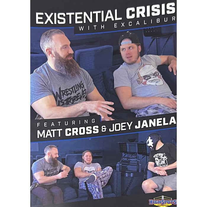 Existential Crisis With Excalibur- Featuring Matt Cross & Joey Janela - DVD-R