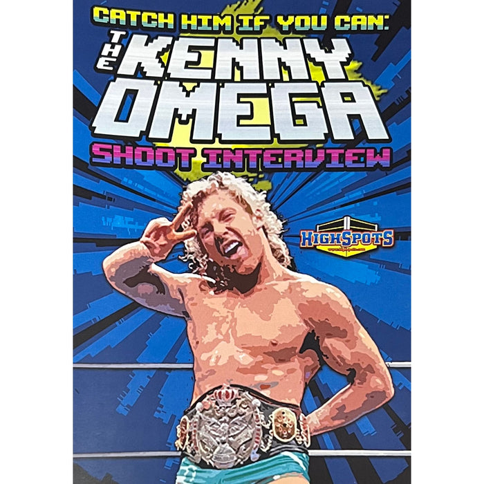 Catch Him If You Can - Kenny Omega Shoot Interview - DVD-R