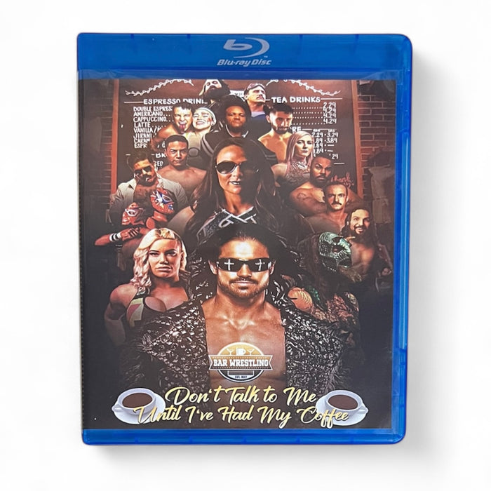 Bar Wrestling - Don’t Talk To Me Until I’ve Had My Coffee - Blu-Ray