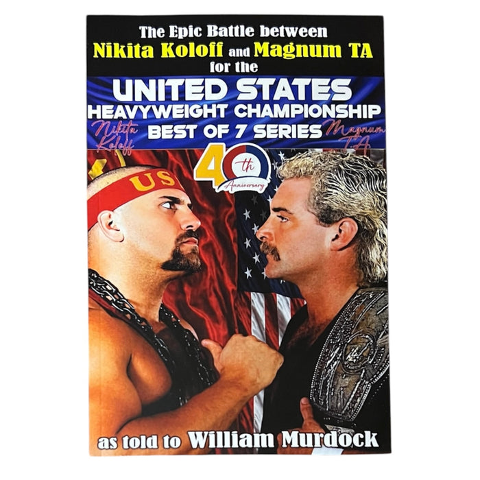 The Epic Battle Between- Nikita Koloff and Magnum TA Book - JSA Autographed