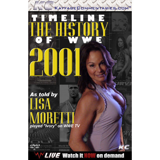 Timeline of WWE - The History of WWE 2001 by Ivory DVD-R