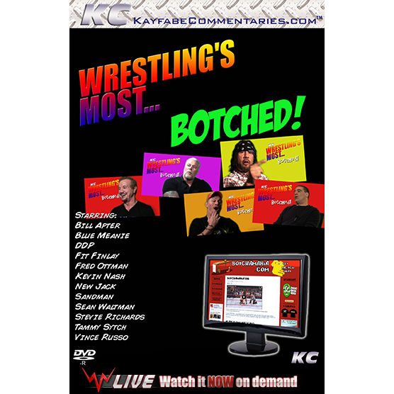 Kayfabe Commentaries - Wrestlings Most Botched DVD-R