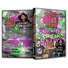 The Kevin Steen Show with Johnny Gargano DVD-R
